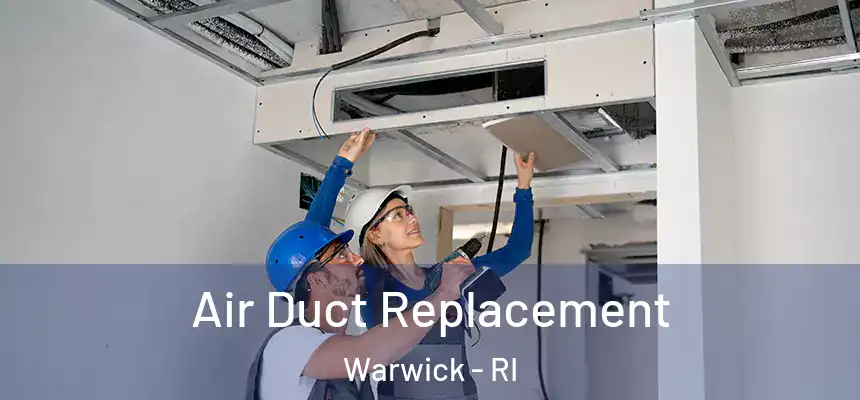  Air Duct Replacement Warwick - RI