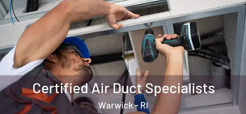  Certified Air Duct Specialists Warwick - RI