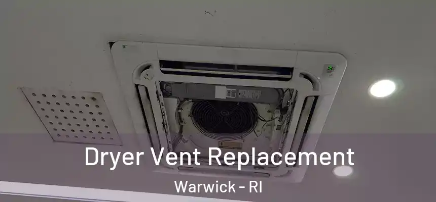  Dryer Vent Replacement Warwick - RI