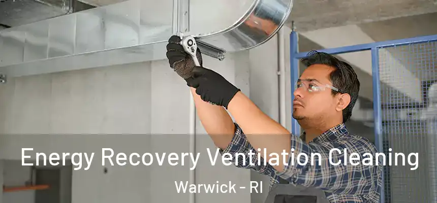 Energy Recovery Ventilation Cleaning Warwick - RI