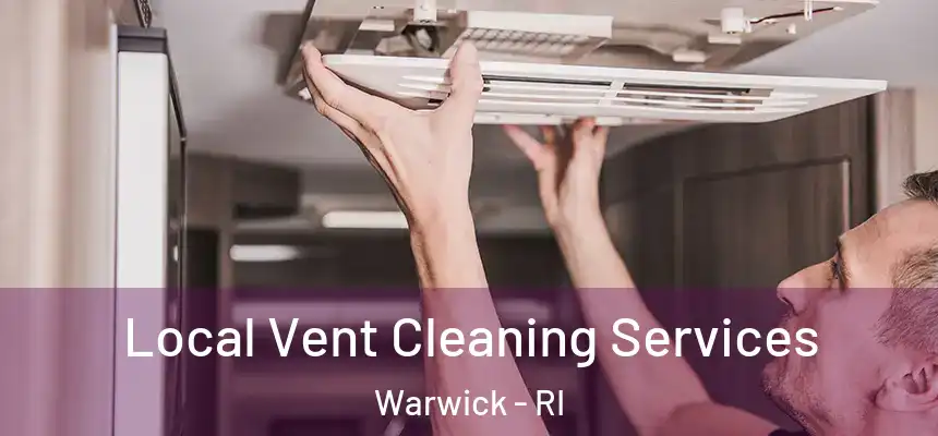 Local Vent Cleaning Services Warwick - RI