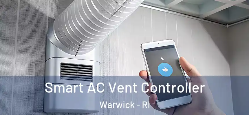  Smart AC Vent Controller Warwick - RI